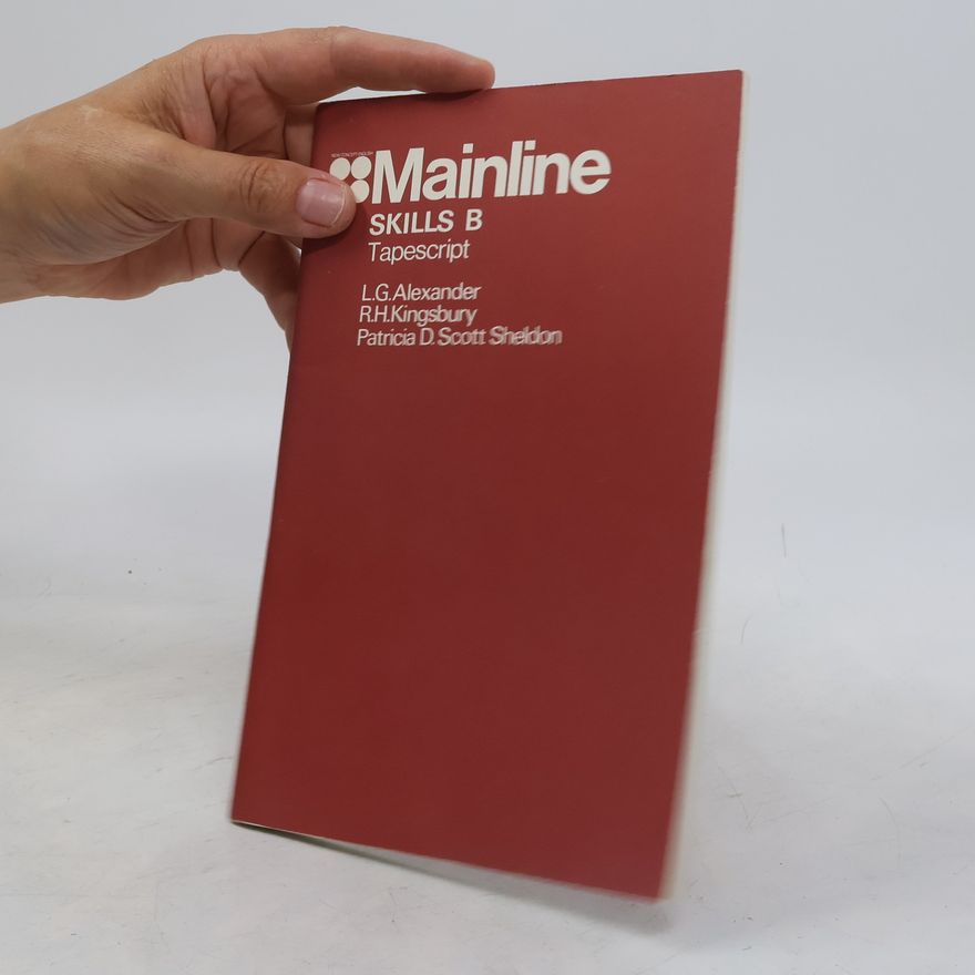 Patricia D. Scott Sheldon Mainline. Skills B. tapescript