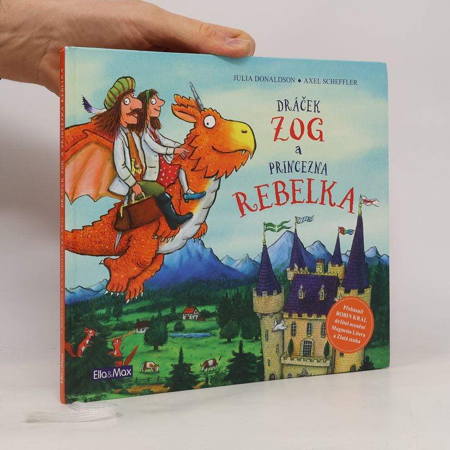 Julia Donaldson Dráček Zog a princezna Rebelka