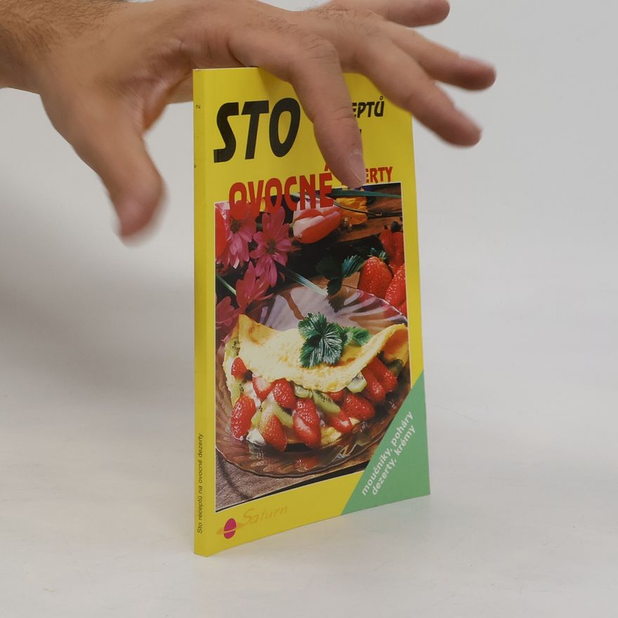 Drahomíra Peukertová Sto receptů na ovocné dezerty
