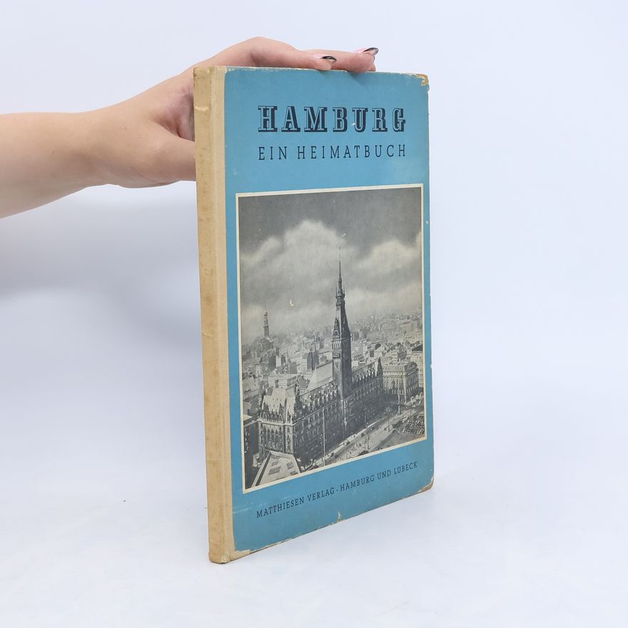Hartwig Fiege Hamburg. Ein Heimatbuch