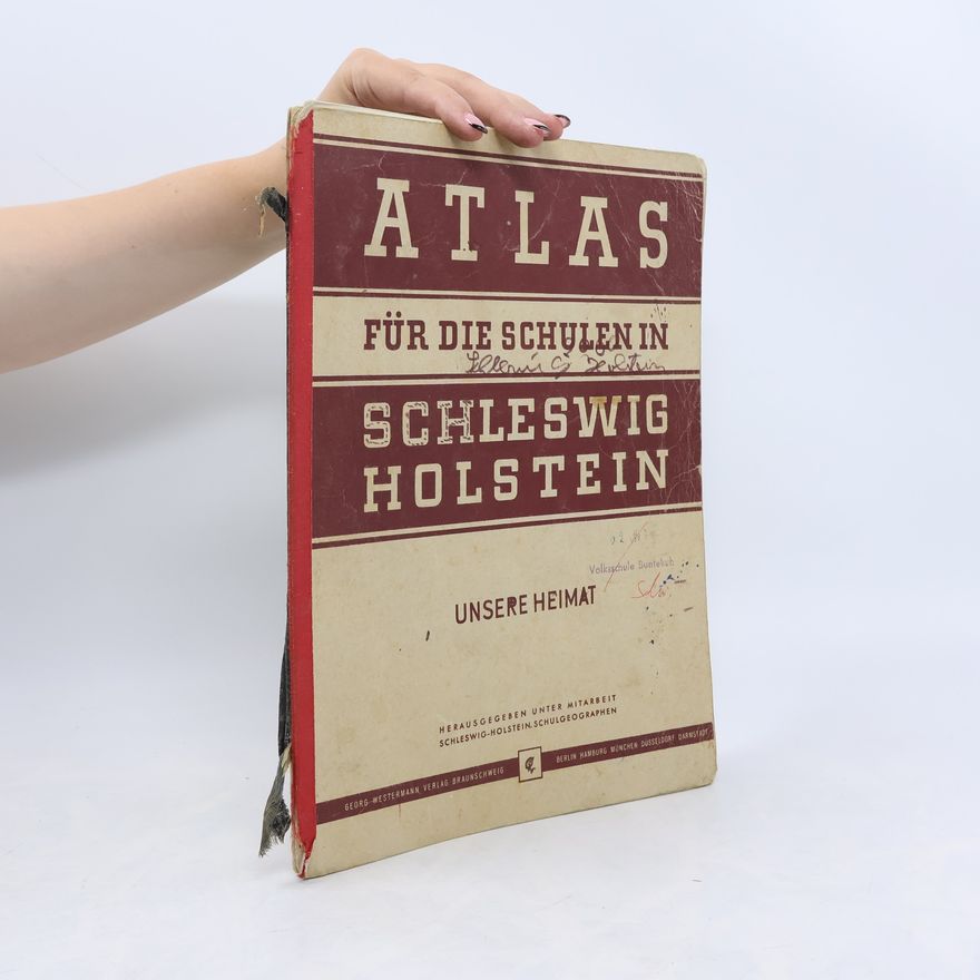 Kolektiv autorů Atlas für die Schulen in Schleswig-Holstein: Unsere Heimat