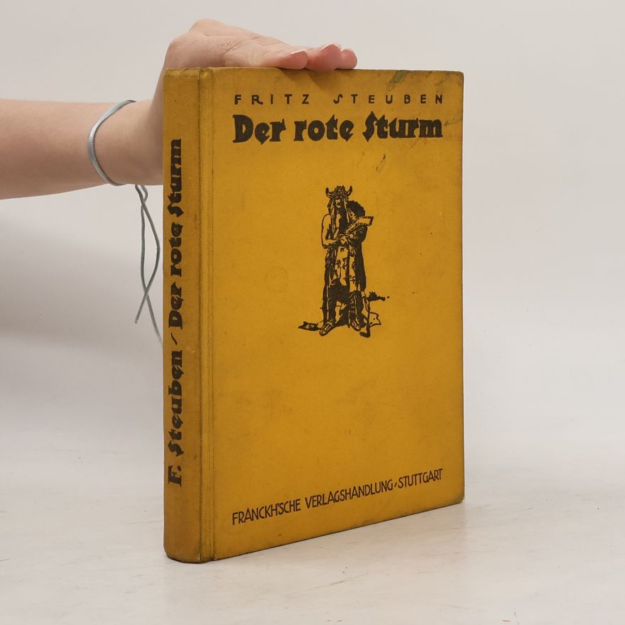 Fritz Steuben Der rote Sturm