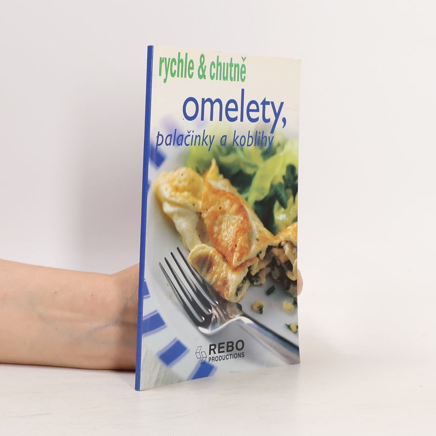 AA.VV. Omelety, palačinky a koblihy rychle & chutně