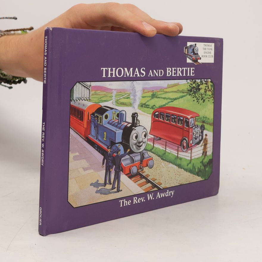 W. Awdry Thomas and Bertie