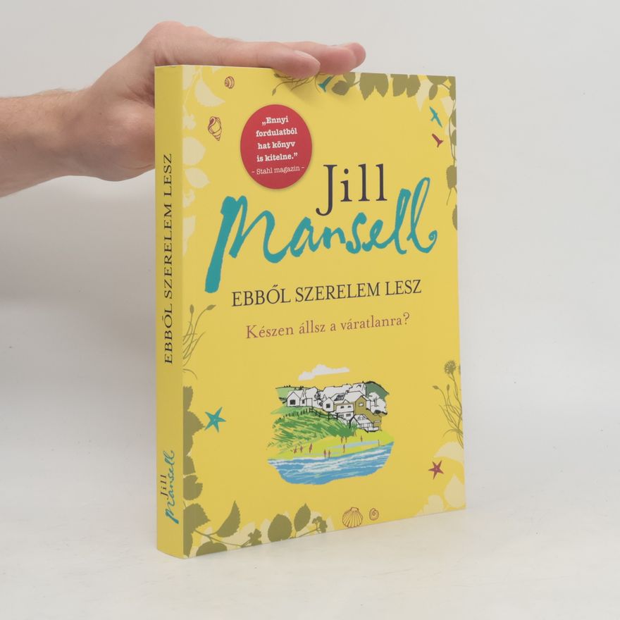 Jill Mansell Ebből szerelem lesz