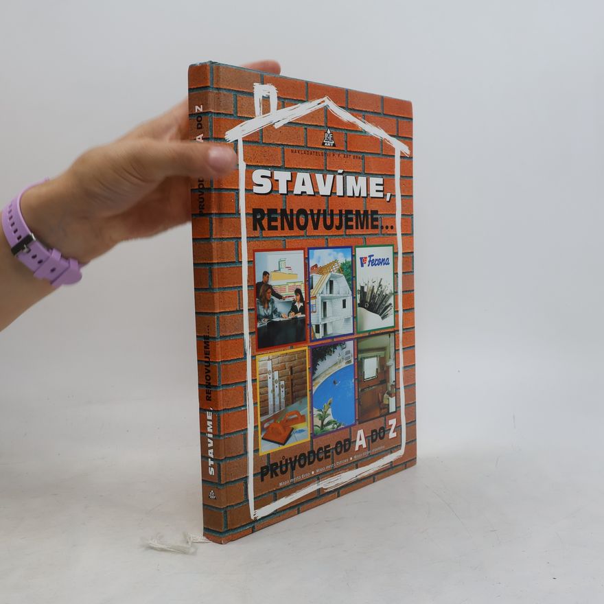 Kolektiv autorů Stavíme, renovujeme...