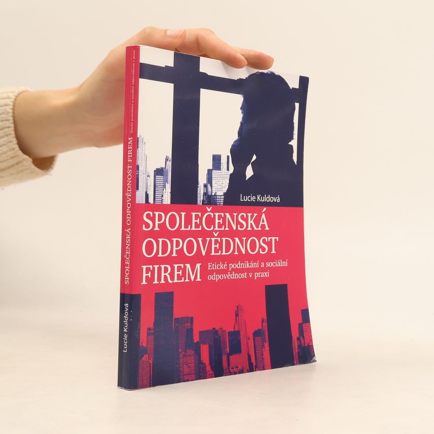 Lucie Kuldová Společenská odpovědnost firem