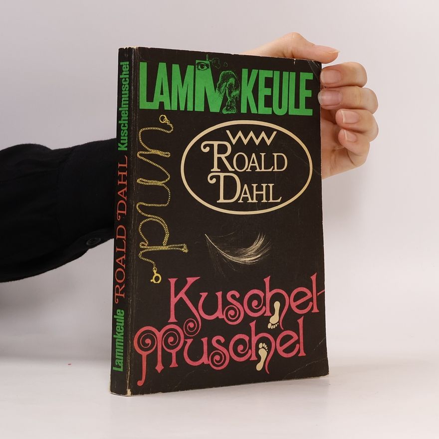 Roald Dahl Lammkeule und andere Geschichten. Kuschelmuschel