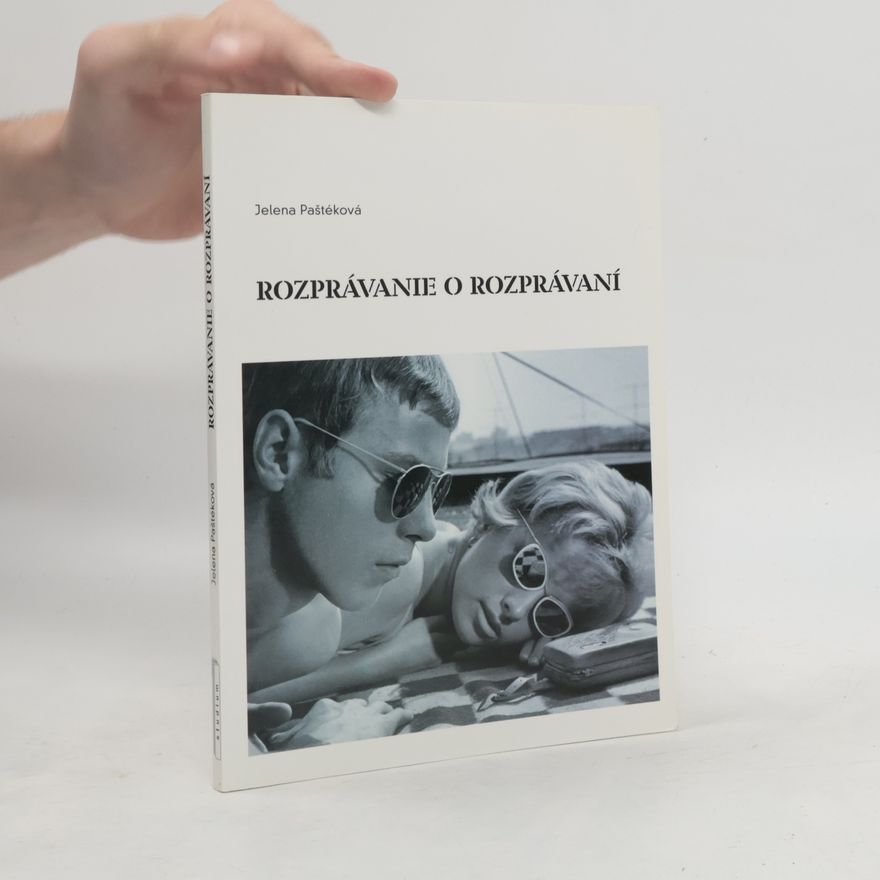Jelena Paštéková Rozprávanie o rozprávaní