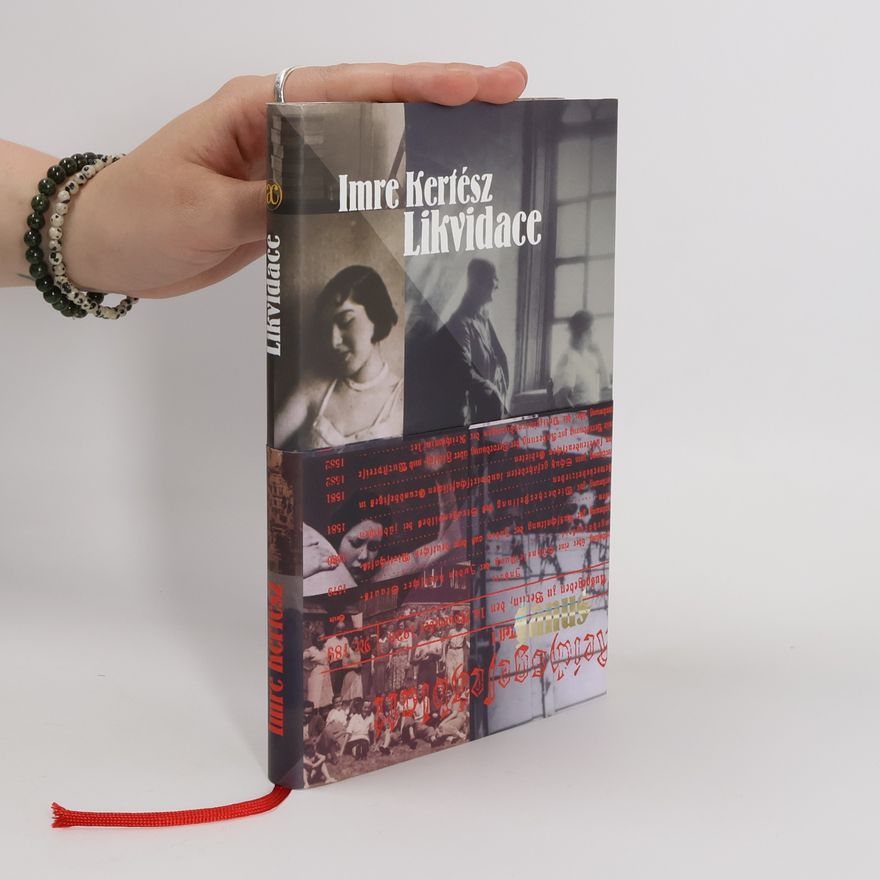 Imre Kertész Likvidace