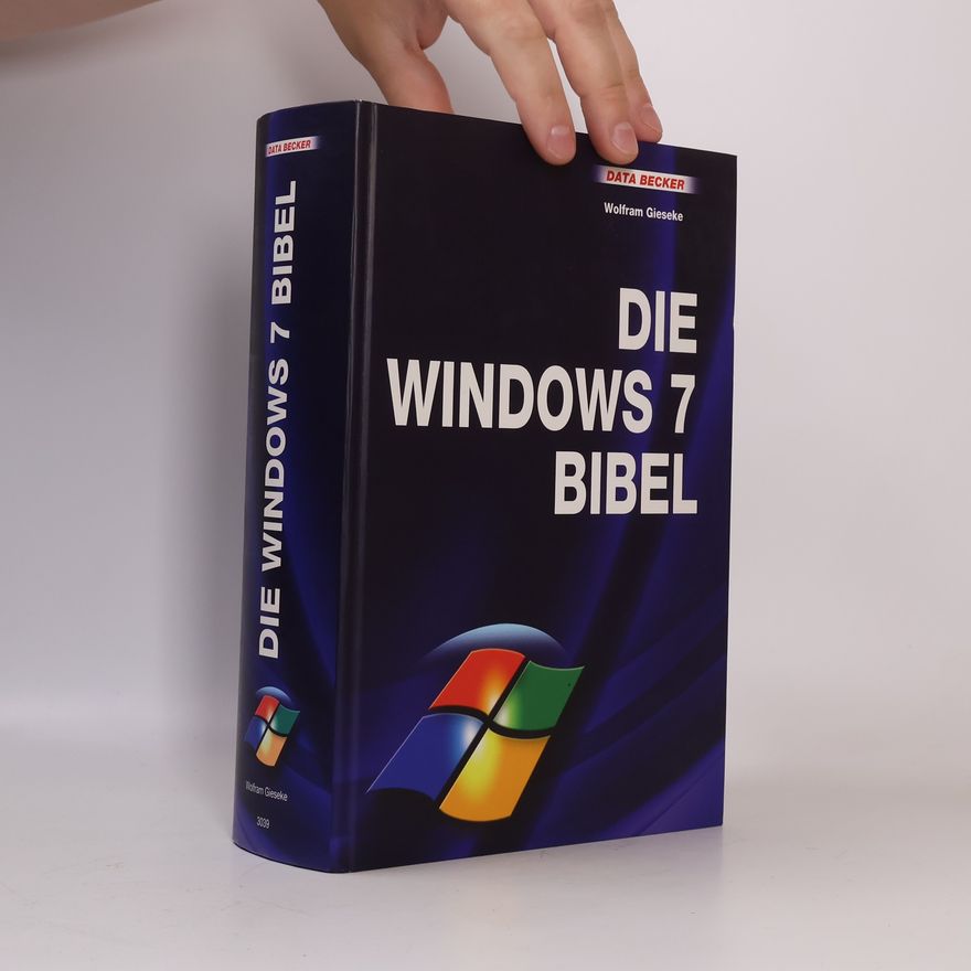 Wolfram Gieseke Die Windows 7 Bibel