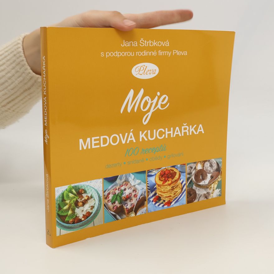 Jana Štrbková Moje medová kuchařka
