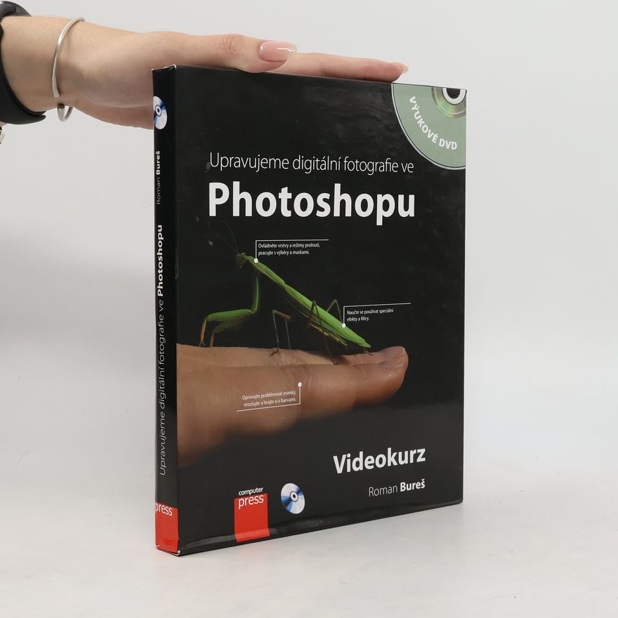Roman Bureš Upravujeme digitální fotografie ve Photoshopu