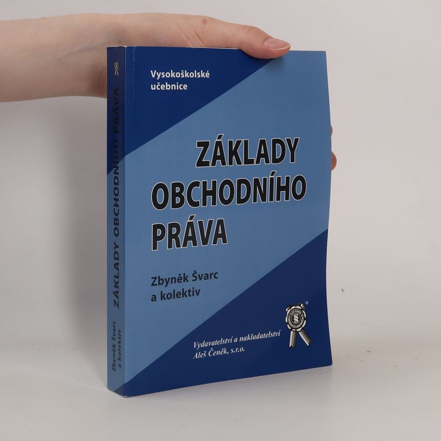 Zbyněk Švarc Základy obchodního práva