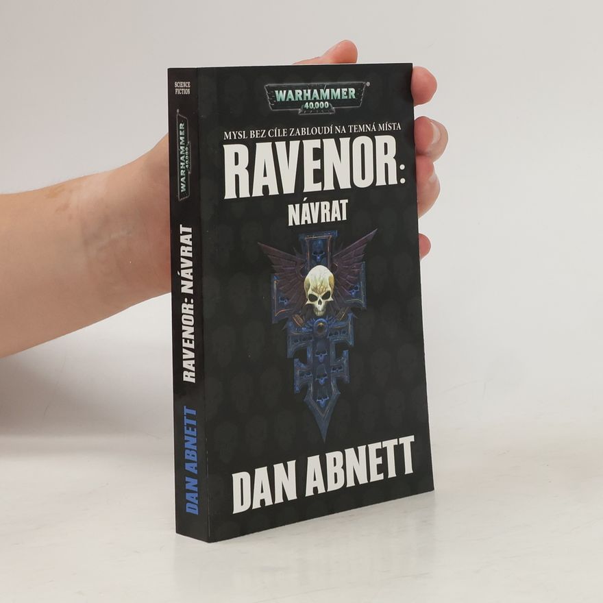 Dan Abnett Warhammer 40,000. Ravenor: Návrat