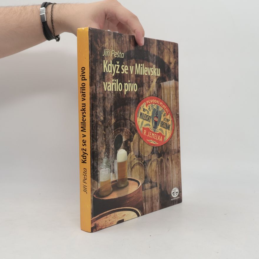 Jiří Pešta Když se v Milevsku vařilo pivo