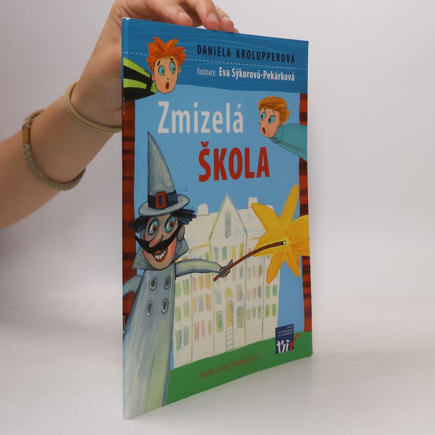 Daniela Krolupperová Zmizelá škola