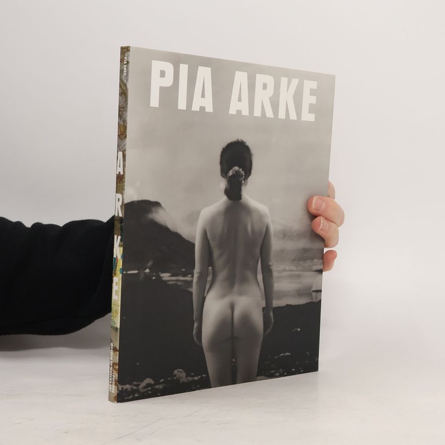 Various authors Pia Arke