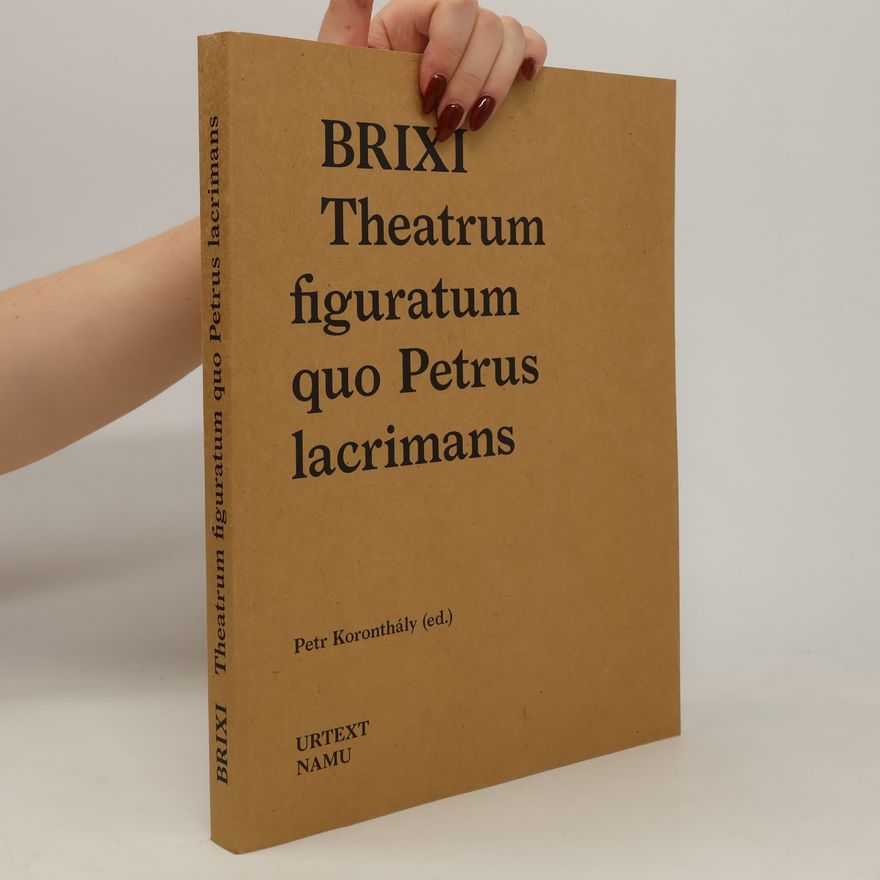 Petr Koronthály Theatrum figuratum quo Petrus lacrimans