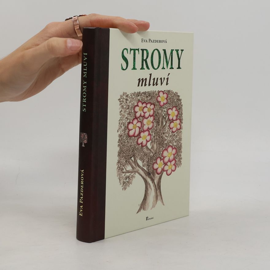 Eva Pazderová Stromy mluví