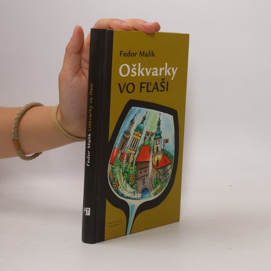 Fedor Malík Oškvarky vo fľaši