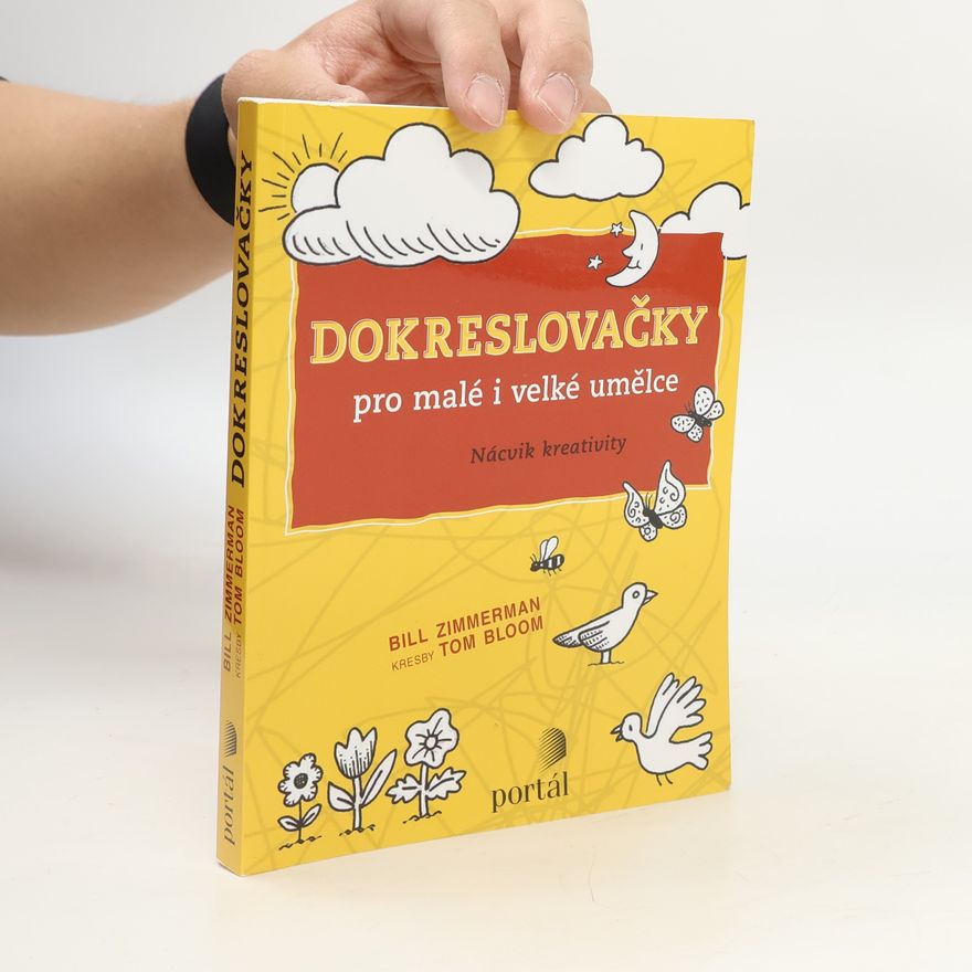 Bill Zimmermen Dokreslovačky pro malé i velké umělce