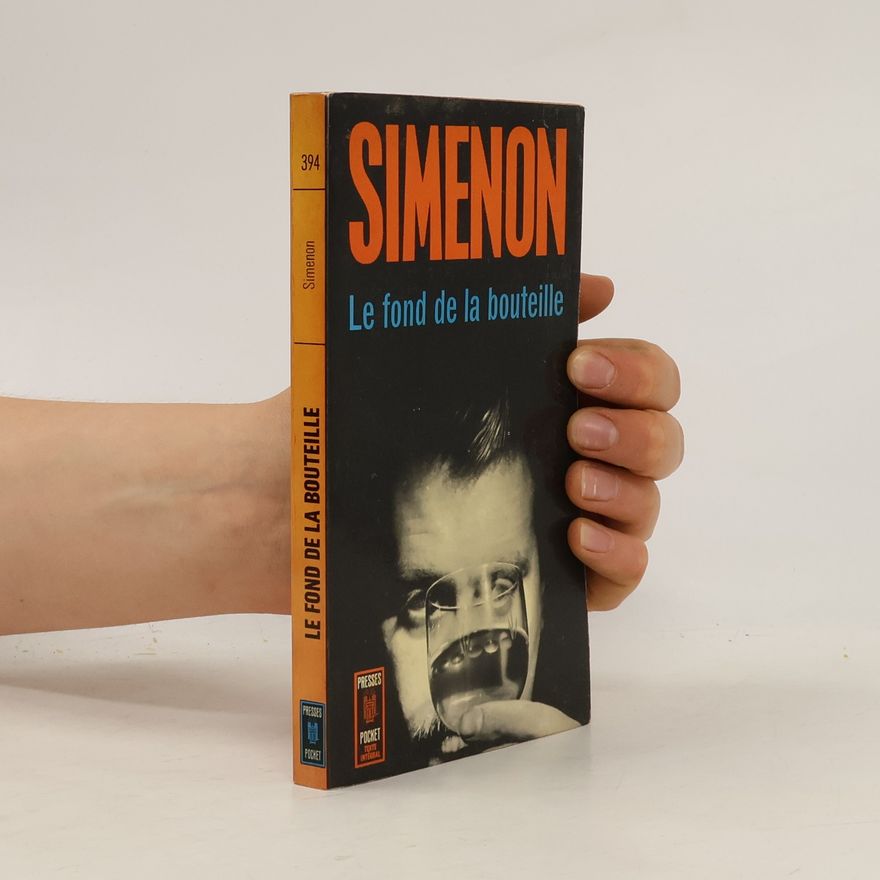 Georges Simenon Le fond de la bouteille