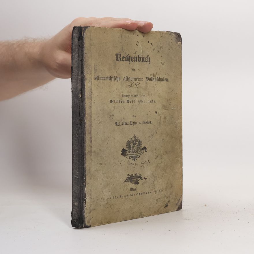 Franz Ritter von Močnik Rechenbuch 3. Obertufe