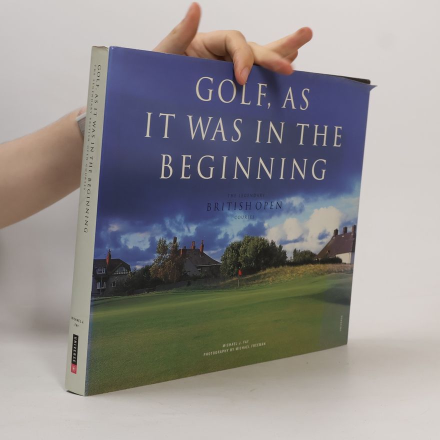 Michael John Fay Golf, As It Was in the Beginning