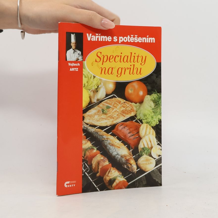 Vojtech Artz Speciality na grilu