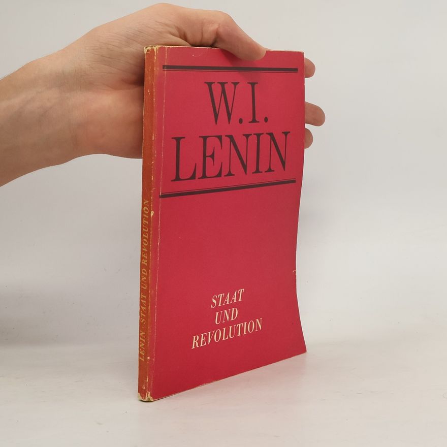 Wladimir Iljitsch Lenin Staat und Revolution