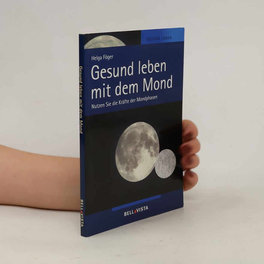 Helga Föger Gesund leben mit dem Mond