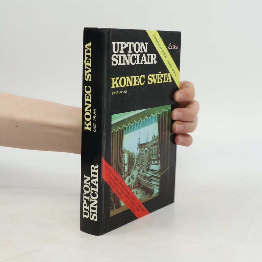 Upton Sinclair Konec světa 1. část