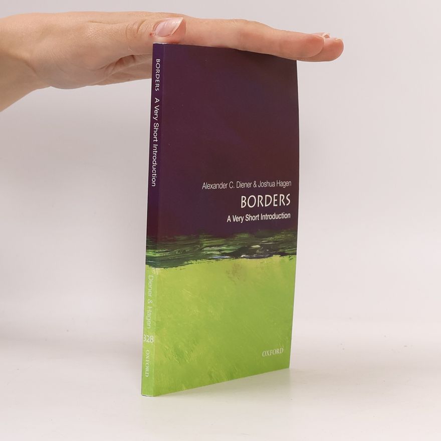Alexander C Diener Borders: A Very Short Introduction