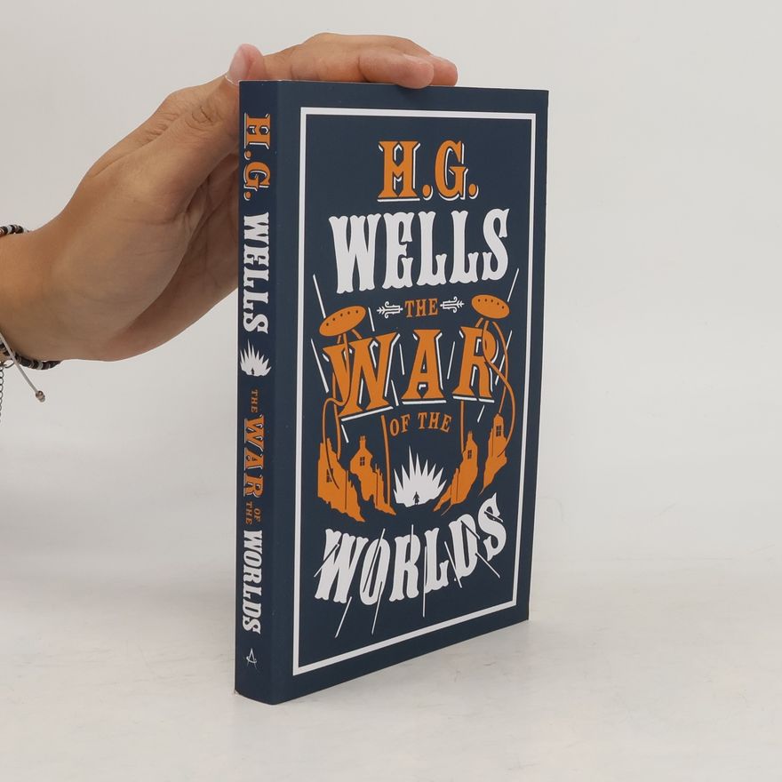 H. G. Wells The War of the Worlds