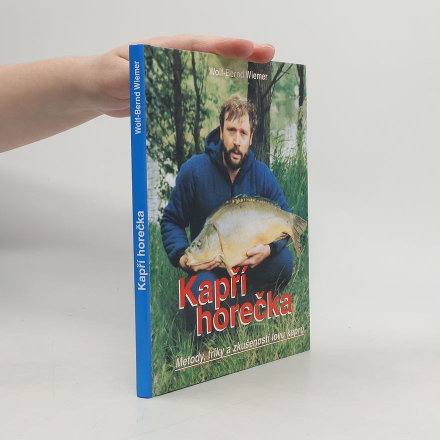 Wolf Bernd Wiemer Kapří horečka