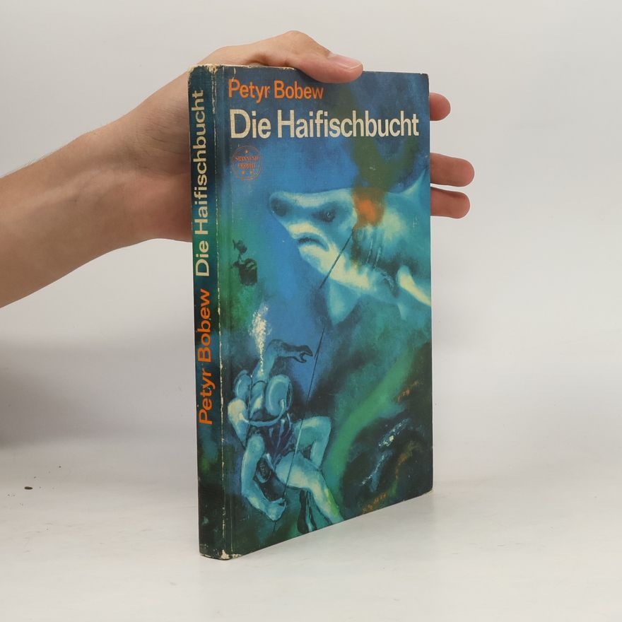 Petyr Bobew Die Haifischbucht