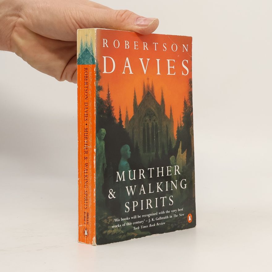Robertson Davies Murther and Walking Spirits