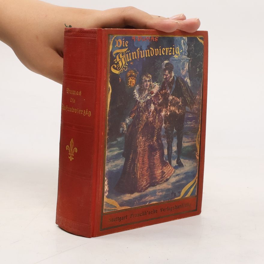 Alexandre Dumas Die Fünfundvierzig I.