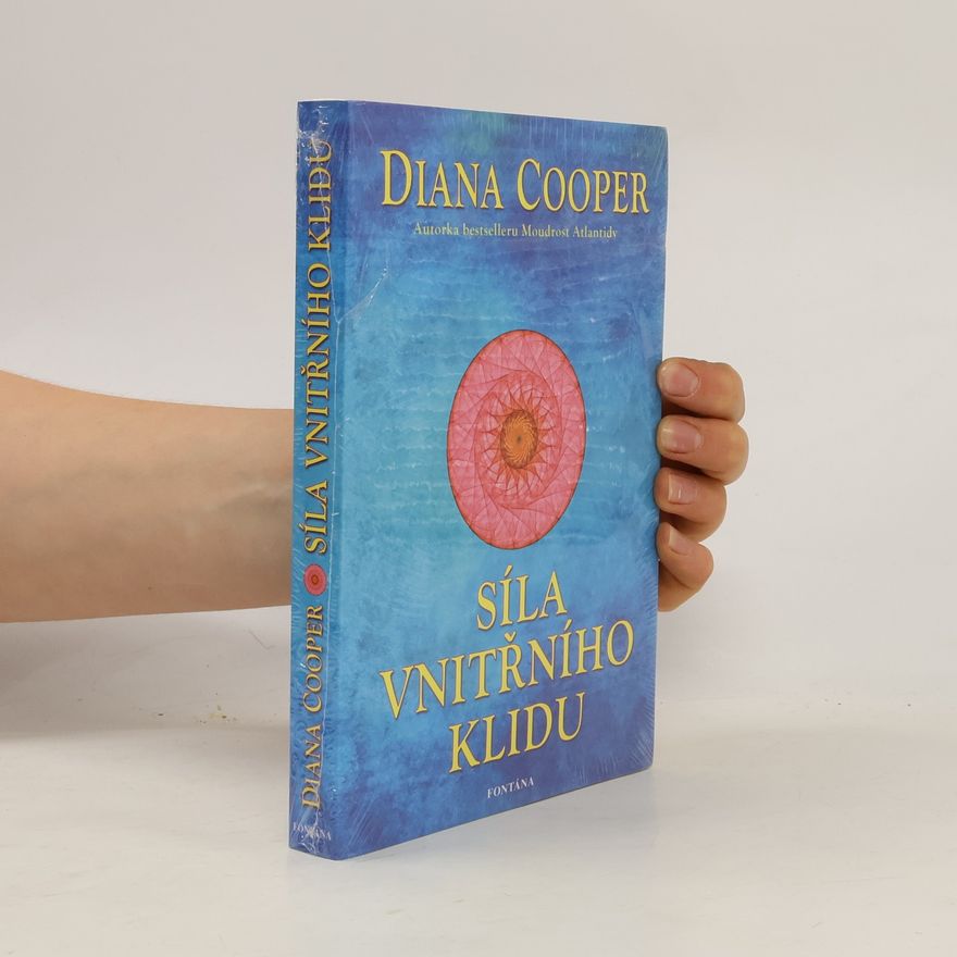 Diana Cooper Síla vnitřního klidu