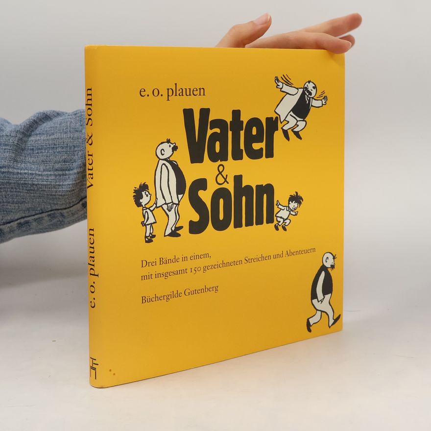 E. O. Plauen Vater und Sohn