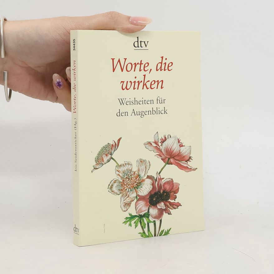 Iris Seidenstricker Worte, die wirken