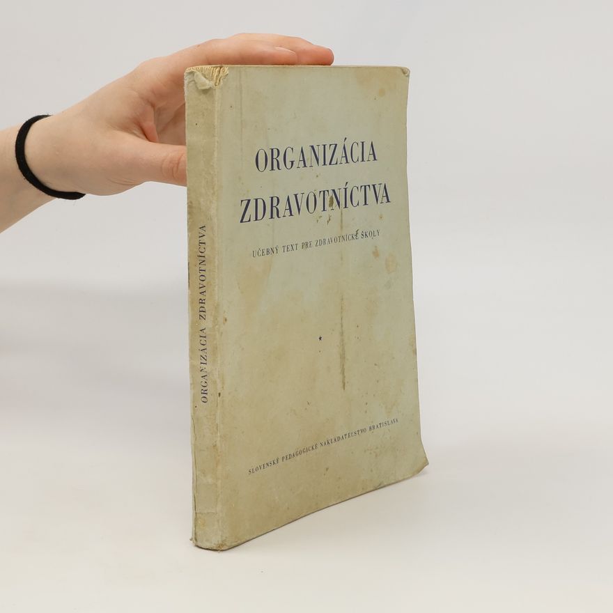 Kolektiv autorů Organizácia zdravotníctva