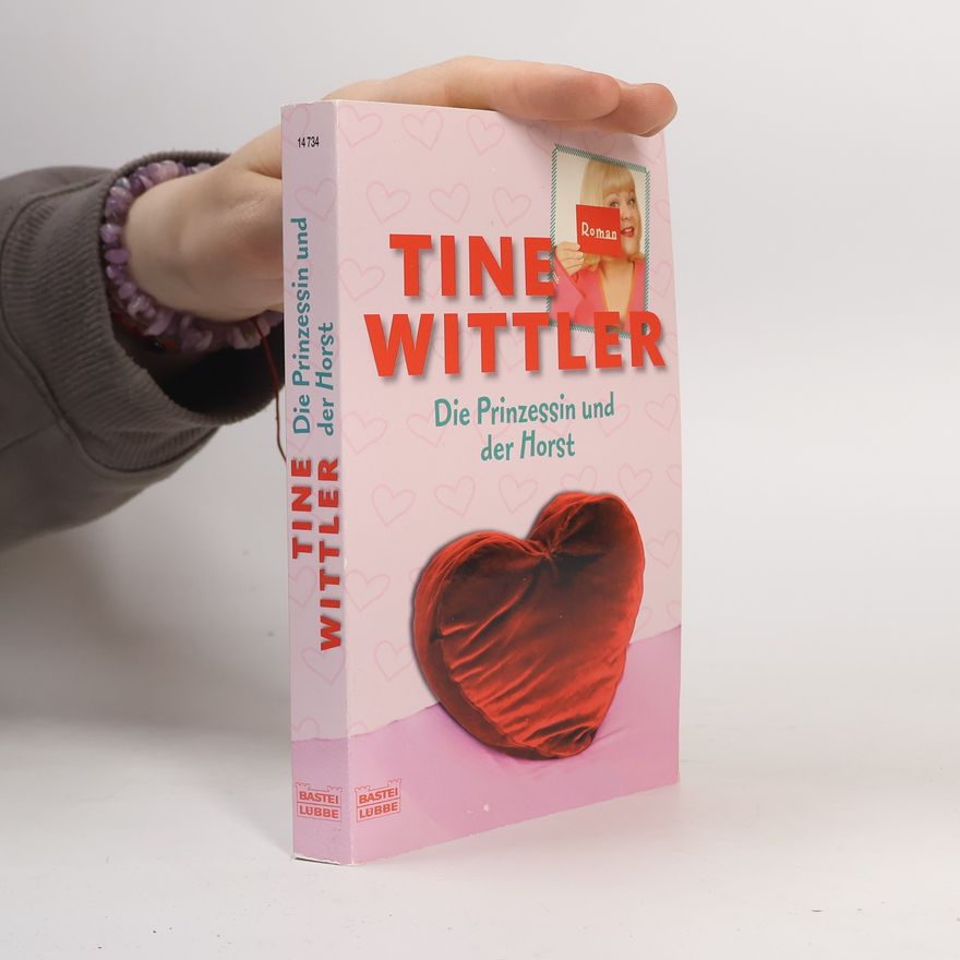 Tine Wittler Die Prinzessin und der Horst