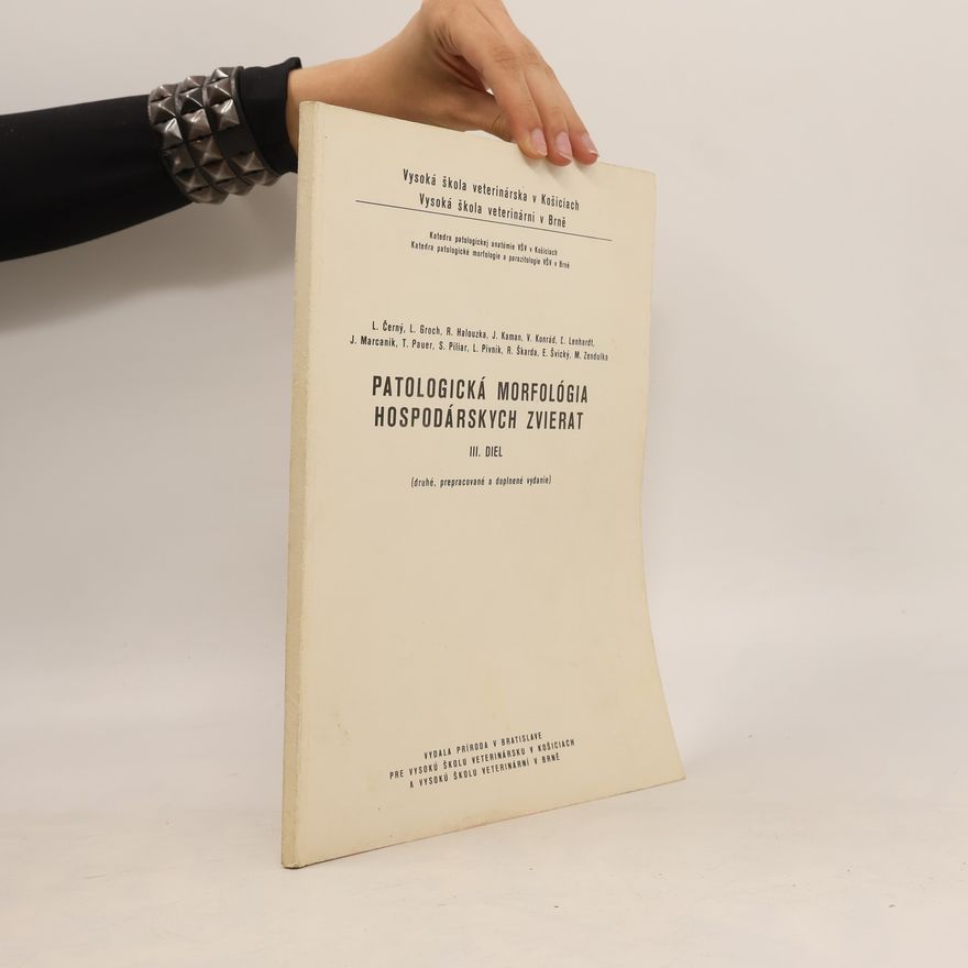 Collectif d'auteurs Patologická morfológia hospodárskych zvierat. III. diel