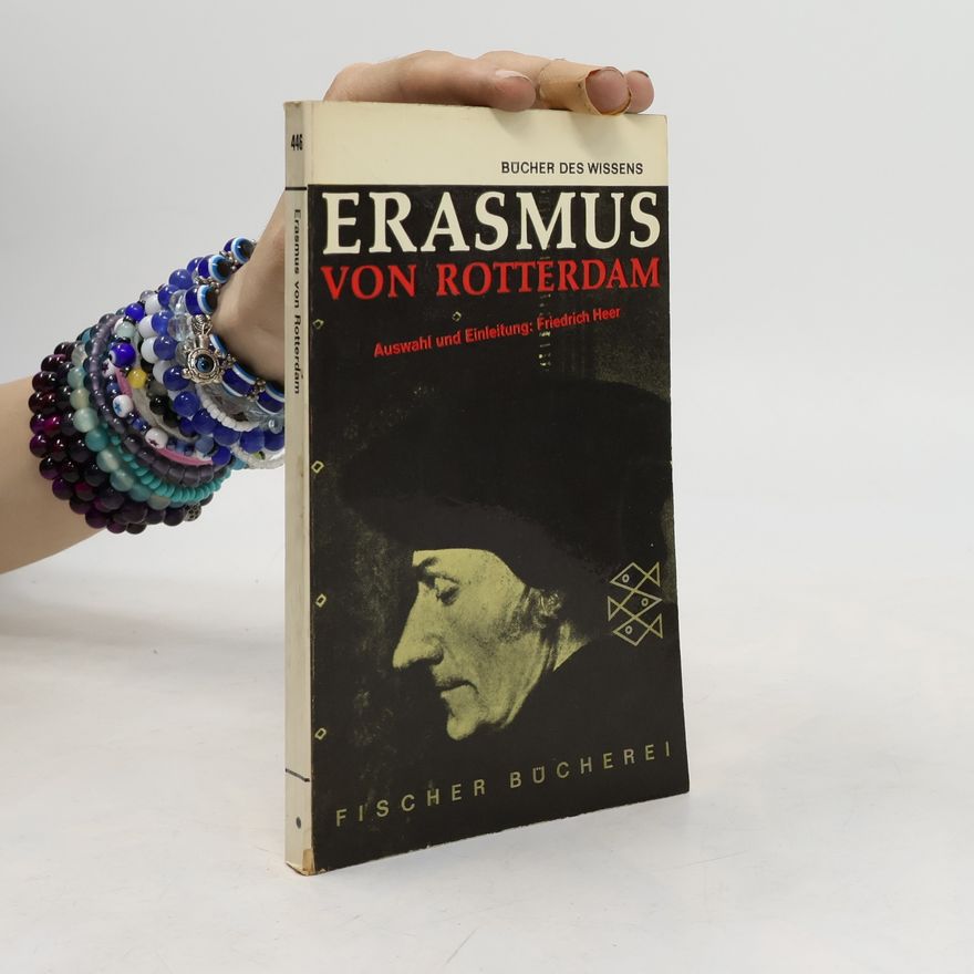 Friedrich Heer Erasmus von Rotterdam