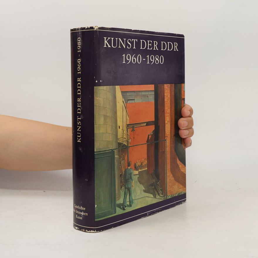 Ullrich Kuhirt Kunst der DDR 1960-1980