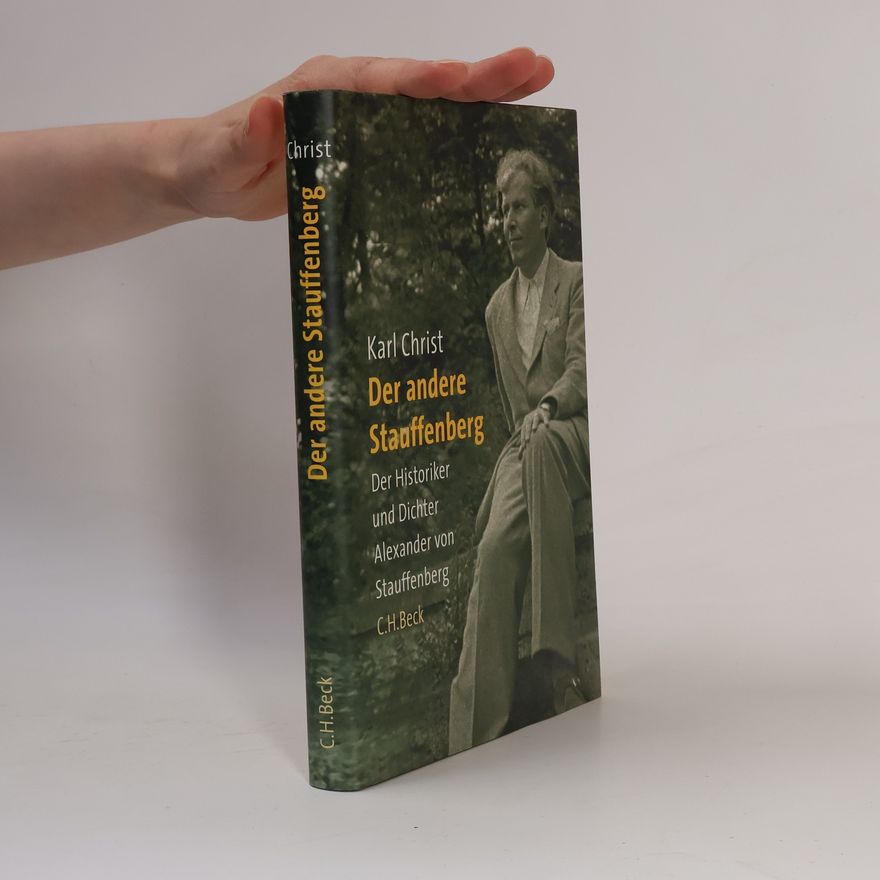 Karl Christ Der andere Stauffenberg