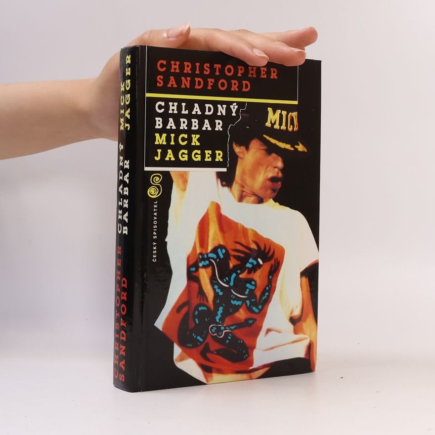 Christopher Sandford Chladný barbar Mick Jagger