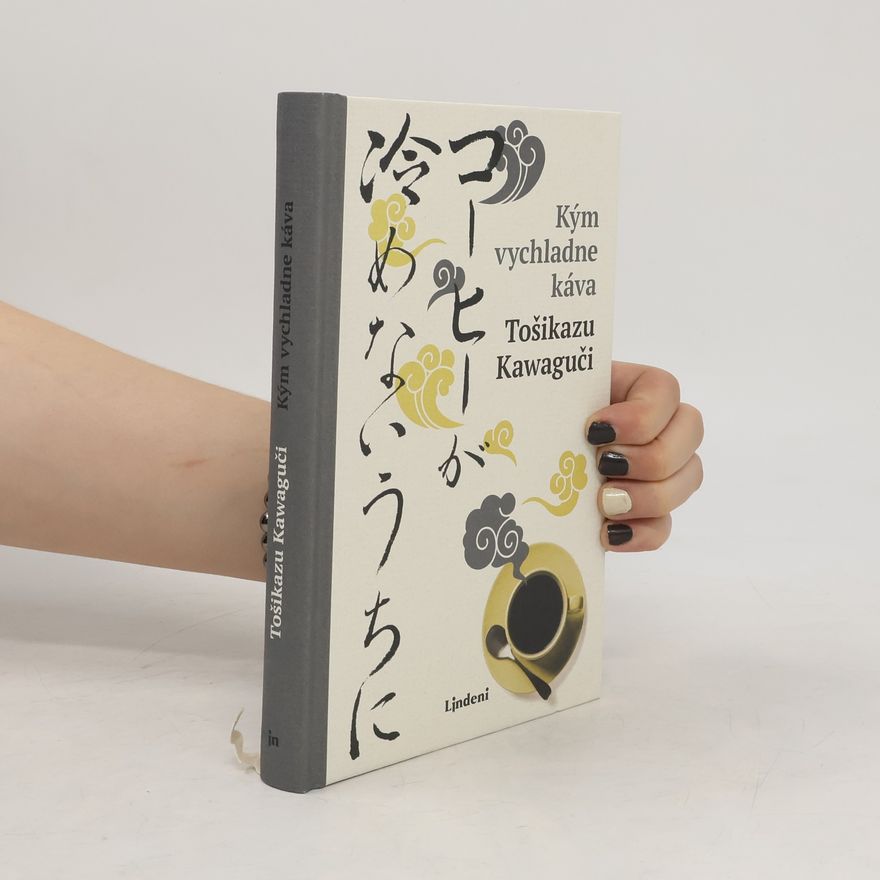 Toshikazu Kawaguchi Kým vychladne káva